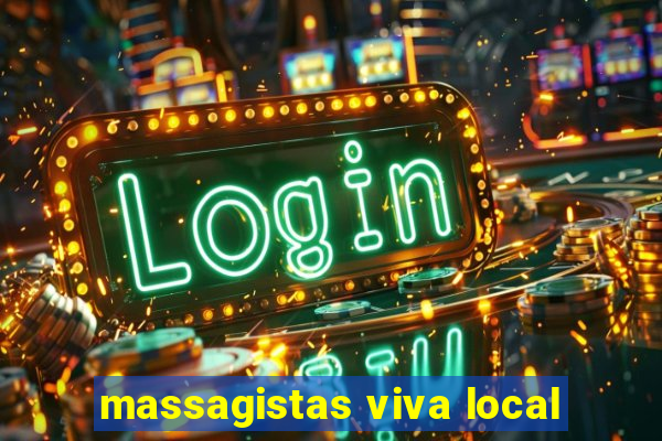 massagistas viva local